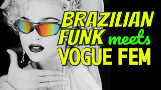 Brazilian Funk x Vogue Fem  Madonna Dance Edit [upl. by Lamori]