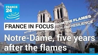 NotreDame five years after the flames A symbol of resilience • FRANCE 24 English [upl. by Jamesy992]