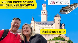 Viking River Cruise Amsterdam to Basel Switzerland Rhine River Day 4 Marksburg Castle Germany [upl. by Ludovick942]