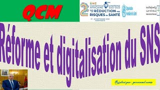 QCM  réforme et digitalisation du SNS Dernières Réalisations 2023 à ne pas Manquer pour lExamen [upl. by Lazes]