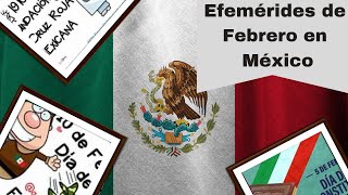 Efemérides de Febrero en México Los Reporteros de la Historia [upl. by Birdt881]