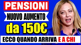 ğŸ”´ PENSIONI NUOVO quotAUMENTOquot da 150â‚¬ ğŸ‘‰ ECCO QUANDO ARRIVA E CHI LO RICEVE ğŸ’° [upl. by Aderfla]