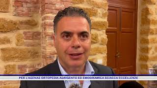 PER LAGENAS ORTOPEDIA AGRIGENTO ED EMODINAMICA SCIACCA ECCELLENZE [upl. by Attevaj]