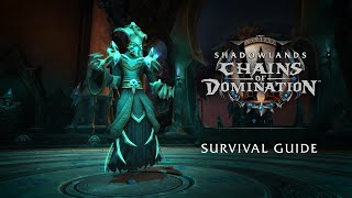 Shadowlands Chains of Domination Survival Guide [upl. by Sillek807]