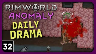 Rimworld Anomaly Daily Drama  Not As Easy  Lets Play Rimworld Anomaly Gameplay part 32 [upl. by Berfield]