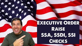 Executive Order  Social Security SSDI SSI Raise to Checks in 2024 [upl. by Meriel]