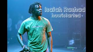 Isaiah Rashad  How I Started [upl. by Gnirol]