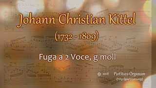 Johann Christian Kittel Fuga a 2 Voce g moll [upl. by Udenihc]