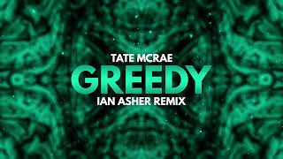 Tate McRae  Greedy Ian Asher Remix [upl. by Clyte]