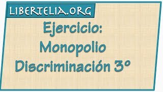 Ejercicio Monopolio Discriminacion de 3er grado  Microeconomía  Libertelia [upl. by Hereld]