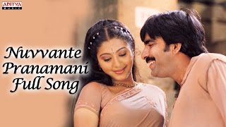 Nuvvante Pranamani Full Song  Naa Autograph Telugu Movie  Ravi Teja Bhoomika [upl. by Lotsirk496]