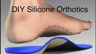 DIY Custom Silicone Orthotics and Insoles for Plantar Fasciitis [upl. by Radloff878]