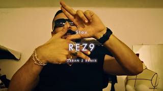 Stou  REZ9  URBAN Z REMIX [upl. by Irual]