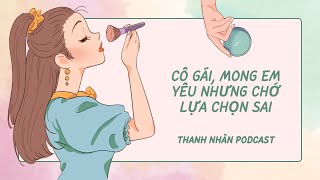 79 Cô gái mong em yêu nhưng chớ lựa chọn sai [upl. by Einatirb]