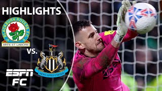 PENALTY DRAMA 👀 Blackburn Rovers vs Newcastle United  FA Cup Highlights  ESPN FC [upl. by Grae838]