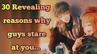 20 Revealing reasons why guys stare at you  Signs hes interested [upl. by Claudie872]