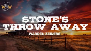 Warren Zeiders  Stones Throw Away Lyrics [upl. by Binetta934]