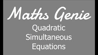 Quadratic Simultaneous Equations [upl. by Aluap]