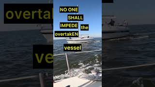 Overtaken Standon or Giveway sailboating boatersaftey rules of the road sailingadventure [upl. by High150]