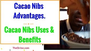 Cacao Nibs Advantages Cacao Nibs Benefits [upl. by Uhej]