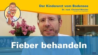 Fieber behandeln  Der Kinderarzt vom Bodensee Fieber Special 23 [upl. by Ollopa]