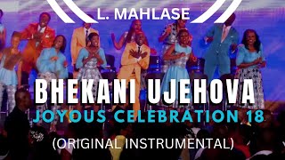 Joyous Celebration 18  Bhekani uJehova  Instrumental [upl. by Shepley]