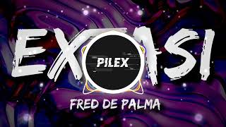 Fred De Palma  Extasi Pilex Bootleg Remix Extended Mix [upl. by Aleihs]