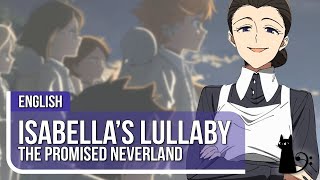 The Promised Neverland  quotIsabellas Lullabyquot ORIGINAL LYRICS by Lizz Robinett ft LTRAIN [upl. by Lareena92]