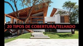 20 TIPOS DE COBERTURASTELHADOS [upl. by Nnuahs]