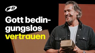 Gott bedingungslos vertrauen  Michael Sieber  ICF Zürich [upl. by Ttcos]