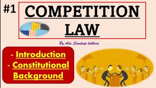 1 Competition law  Introduction  Constitutional Background competitionlaw [upl. by Adria474]