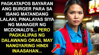 PAGKATAPOS BAYARAN ANG BURGER PARA SA ISANG MATANDANG LALAKI PINALAYAS SIYA NG MANAGER NG MCDONALD [upl. by Ahsal]