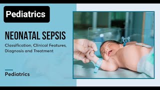 Neonatal SepsisClassificationRisk FactorsSepsis ScreeningClinical Features Managment [upl. by Stokes811]