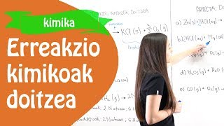 Erreakzio kimikoak doitzea  azalpena  ariketa [upl. by Nhguaval939]