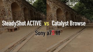 Sony A7SIII Stabilization Test  SteadyShot vs Active vs vs Catalyst Browse [upl. by Leonore579]