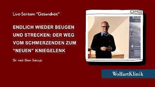 Der Weg vom schmerzenden zum neuen Kniegelenk Endlich wieder beugen strecken  Vortrag Dr Sobczyk [upl. by Ranita]