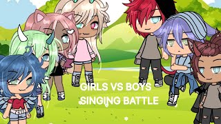 GIRLS VS BOYS SINGING BATTLE gacha life [upl. by Notneb]