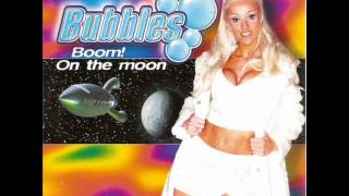 Bubbles  Boom on the moonwmv [upl. by Sundstrom645]