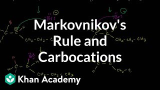 Markovnikovs rule and carbocations  Alkenes and Alkynes  Organic chemistry  Khan Academy [upl. by Ripleigh]