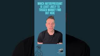 Which Antidepressant Is Least Likely to Trigger Mania Find Out Here [upl. by Terese99]