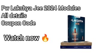 Pw Lakshya Jee Class 12th 2024 Modules Review  Pw Lakshya jee modules 2024 complete details [upl. by Olag242]