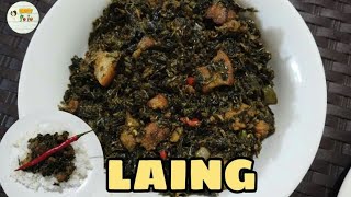 SIKRETO SA WALANG KATI LAING RECIPE  ORIGINAL BICOLANO LAING [upl. by Aitnas]