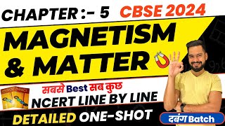 CBSE 2024 PHYSICS  Complete Magnetism amp Matter in one shot  Class 12 Physics  Sachin sir [upl. by Lleneg397]