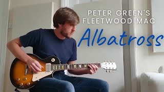 Albatross Peter Greens Fleetwood Mac  Cover [upl. by Vonny]