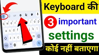 Keyboard 3 important settings  Gboard Keyboard Settings  Keyboard tips and tricks  Keyboard [upl. by Akim]