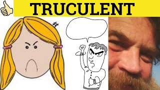 🔵Truculent Meaning  Truculence Examples  Truculent Definition  Formal  Truculent Truculence [upl. by Htidirem]