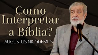 Como Interpretar a Bíblia  Augustus Nicodemus [upl. by Nanete343]