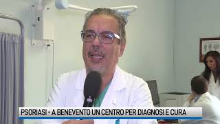 Psoriasi a Benevento un ambulatorio specializzato in diagnosi e cura [upl. by Friedrich]