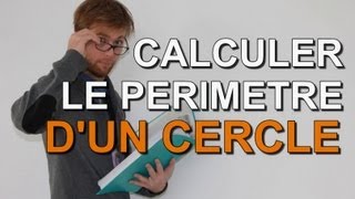 Perimetre dun Cercle  Methode de Calcul et Exemples [upl. by Anert]