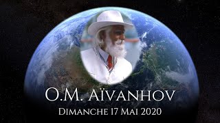 OM AÏVANHOV En Direct  17 Mai 2020 [upl. by Inasah]